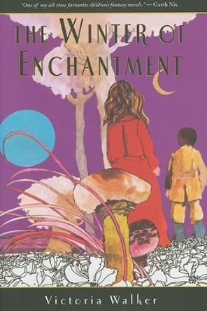 The Winter of Enchantment by Victoria Walker