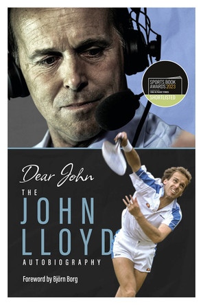 Dear John: The John Lloyd Autobiography John Lloyd 9781801501095