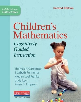 Children's Mathematics, Second Edition: Cognitively Guided Instruction by Thomas P Carpenter