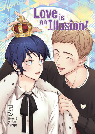Love is an Illusion! Vol. 5 by Fargo