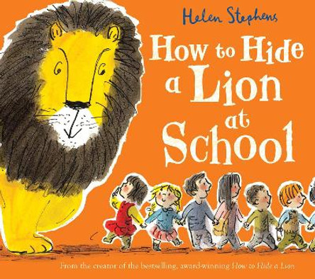 How to Hide a Lion at School Gift edition by Helen Stephens
