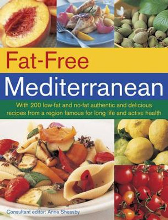 Fat Free Mediterranean by Anne Sheasby