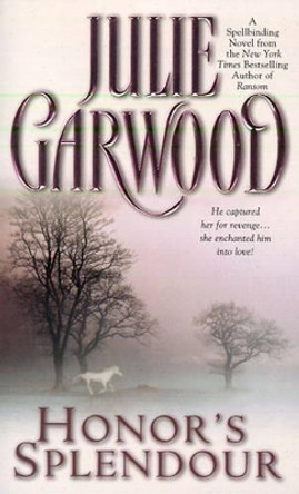 Honor's Splendour by Julie Garwood