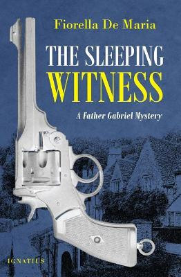 The Sleeping Witness: A Father Gabriel Mystery by Fiorella De Maria