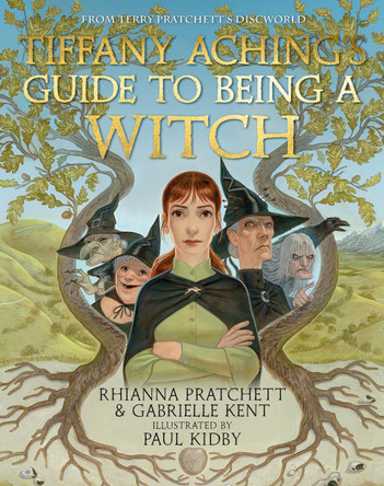 Tiffany Aching's Guide to Being A Witch by Rhianna Pratchett