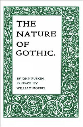 The Nature of Gothic by John Ruskin