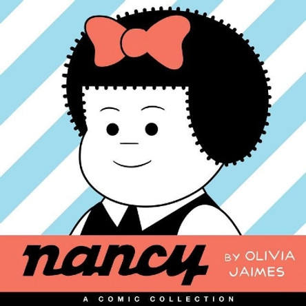 Nancy: A Comic Collection by Olivia Jaimes