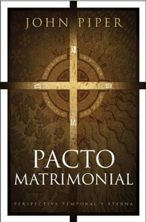 Pacto Matrimonial by John Piper