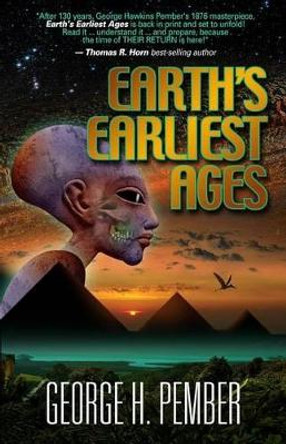 Earth's Earliest Ages by George H Pember