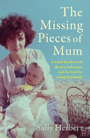 The Missing Pieces of Mum by Sally Herbert