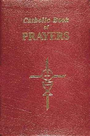 Catholic Book of Prayers-Burg Leather: Popular Catholic Prayers Arranged for Everyday Use: In Large Print by Maurus Fitzgerald