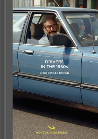 Drivers In The 1980s by Chris Dorley-Brown