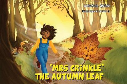 Mrs Crinkle the Autumn Leaf by Lorraine Spring 9781838758738