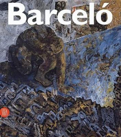 Miquel Barcelo Rudy Chiappini 9788861300378