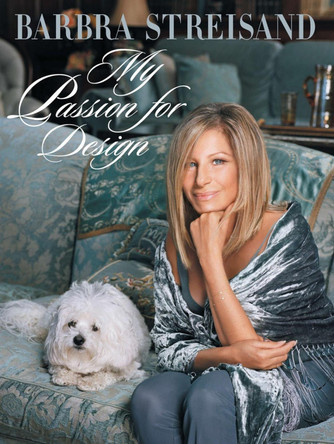 My Passion For Design by Barbra Streisand 9780593831809