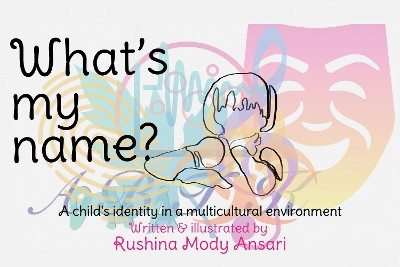 What's my name? by Rushina Mody Ansari 9781838756055