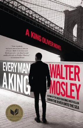 Every Man a King: A King Oliver Novel by Walter Mosley 9780316460200