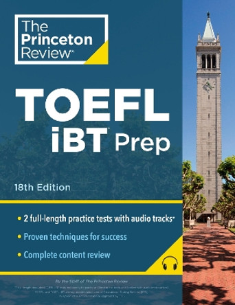 Princeton Review TOEFL iBT Prep with Audio/Listening Tracks, 18th Edition: 2 Practice Tests + Audio + Strategies & Review / For the New, Shorter TOEFL by Princeton Review 9780593517444