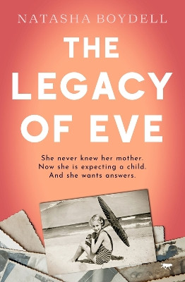 The Legacy of Eve by Natasha Boydell 9781504072588