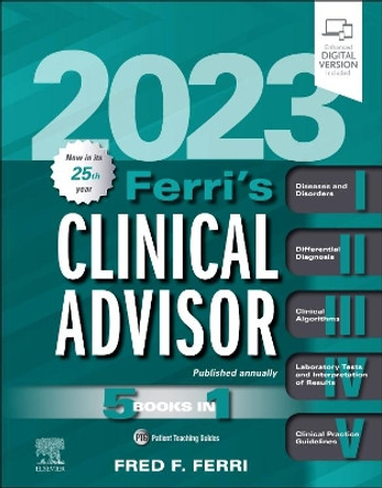 Ferri's Clinical Advisor 2023 by Fred F. Ferri 9780323755733