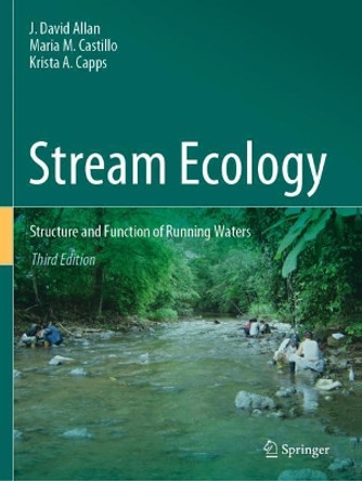 Stream Ecology: Structure and Function of Running Waters by J. David Allan 9783030612887