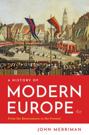 A History of Modern Europe by John Merriman 9780393667363