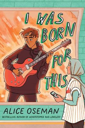 I Was Born for This by Alice Oseman 9781338830934