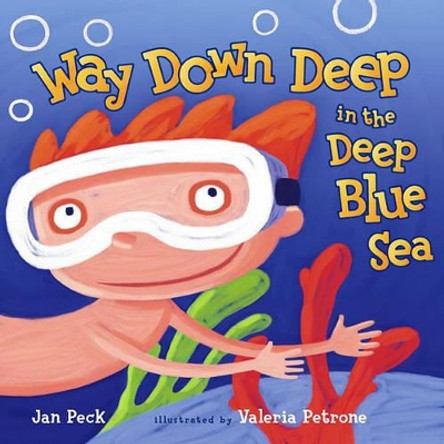 Way Down Deep in the Deep Blue Sea by Jan Peck 9780689851100