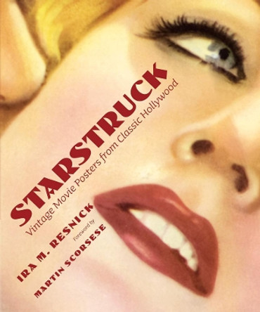 Starstruck: Vintage Movie Posters from Classic Hollywood by Ira M. Resnick 9780789210197