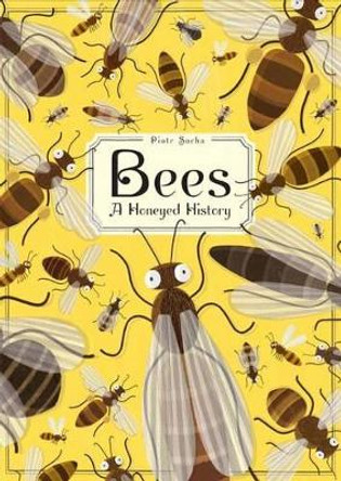 Bees: A Honeyed History by Piotr Socha 9781419726156