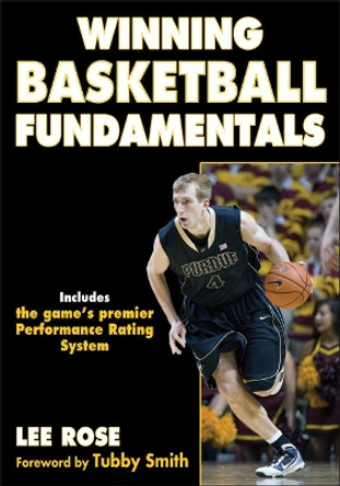 Winning Basketball Fundamentals by Lee Rose 9781450431620