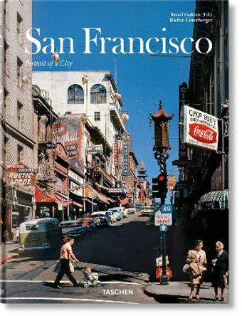 San Francisco. Portrait of a City by Richie Unterberger 9783836574853