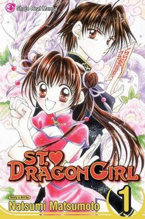 St. Dragon Girl, Vol. 1, 1 by Natsumi Matsumoto 9781421520100