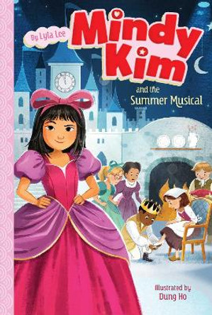 Mindy Kim and the Summer Musical by Lyla Lee 9781665935753