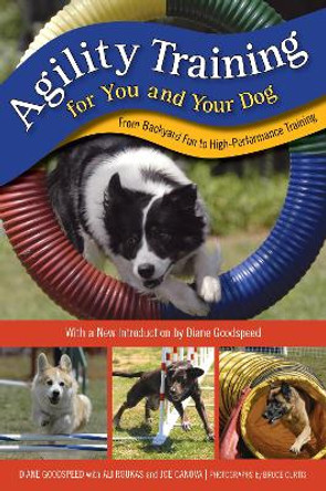 Agility Training for You and Your Dog: From Backyard Fun to High-Performance Training by Diane Goodspeed 9781493075638