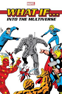 What If?: Into The Multiverse Omnibus Vol. 1 by Peter B Gillis 9781302946456