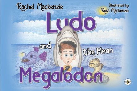Ludo and the Mean Megalodon by Rachel Mackenzie 9781839346675