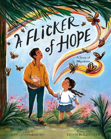 A Flicker of Hope: A Story of Migration by Cynthia Harmony 9780593525760