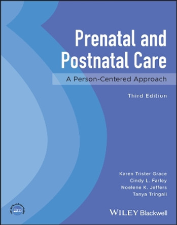 Prenatal and Postnatal Care: A Person-Centered Approach by Karen Trister Grace 9781119852698