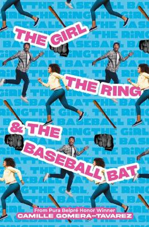 The Girl, the Ring, & the Baseball Bat by Camille Gomera-Tavarez 9781646142651