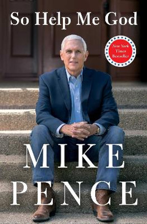 So Help Me God by Mike Pence 9781982190347