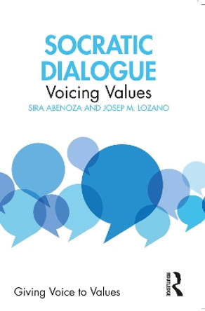 Socratic Dialogue: Voicing Values by Sira Abenoza 9781032407692