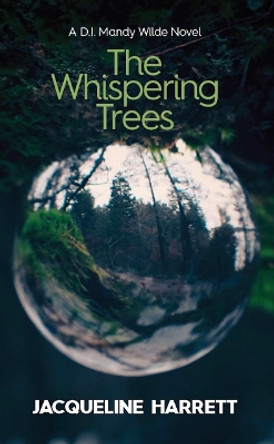 The Whispering Trees by Jacqueline Harrett 9781915649188