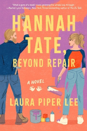 Hannah Tate, Beyond Repair: A Novel by Laura Piper Lee 9781454955528