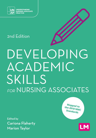 Developing Academic Skills for Nursing Associates by Cariona Flaherty 9781529668278