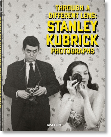 Stanley Kubrick Photographs. Through a Different Lens by Luc Sante 9783836595421