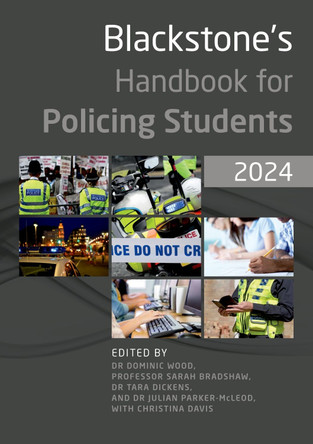 Blackstone's Handbook for Policing Students 2024 by Dominic Wood 9780198894933