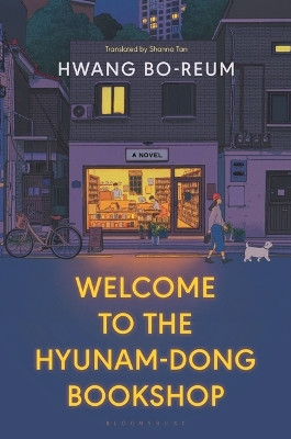 Welcome to the Hyunam-Dong Bookshop by Hwang Bo-Reum 9781639732425