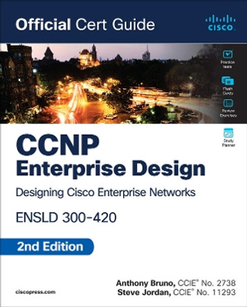 CCNP Enterprise Design ENSLD 300-420 Official Cert Guide by Anthony Bruno 9780138247263