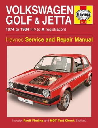 VW Golf And Jetta Petrol: 1974-84 by Haynes Publishing